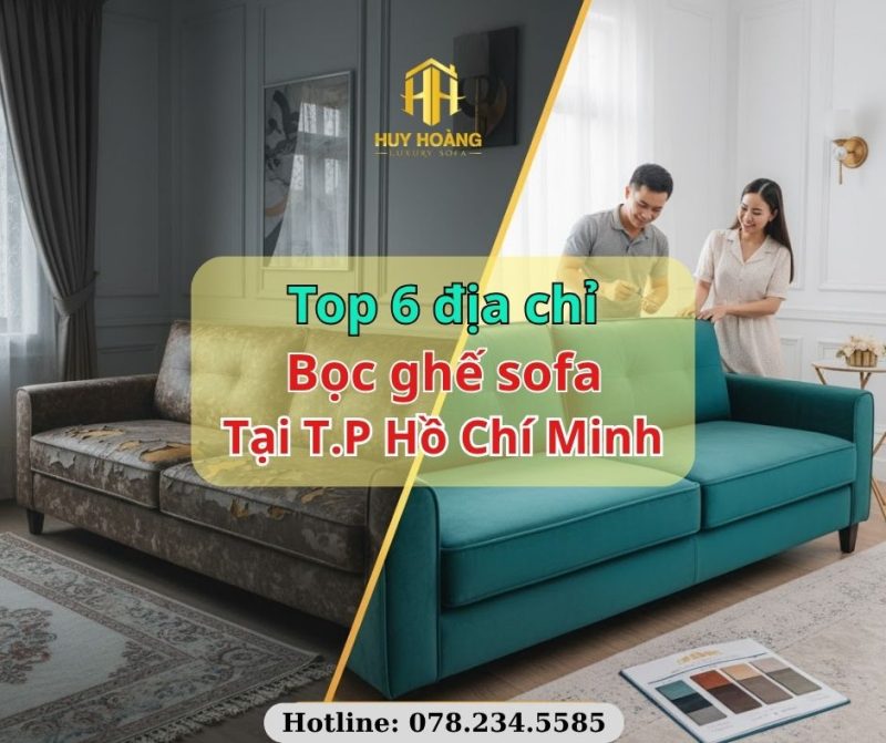 bọc ghế sofa uy tín Thành Phố Hồ Chí Minh