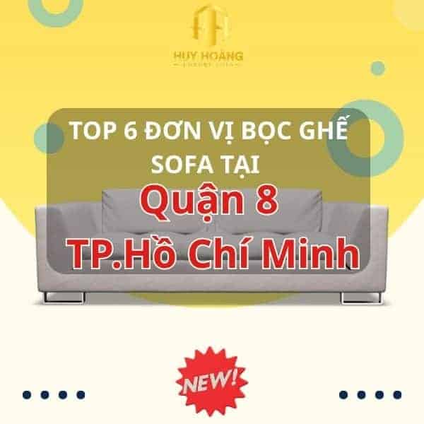Bọc ghế sofa tại Quận 8