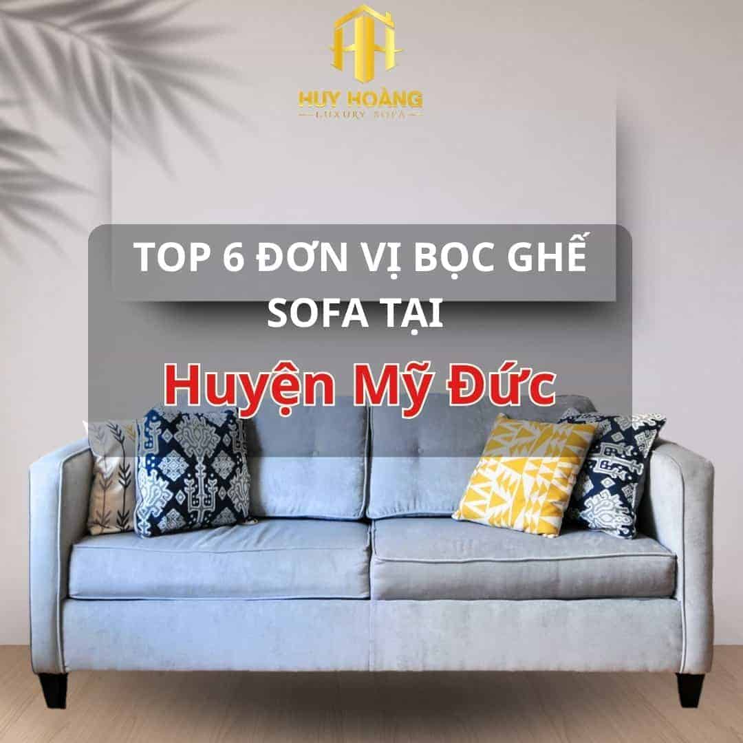 Bọc ghế sofa uy tín huyện Mỹ Đức